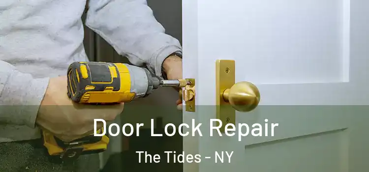 Door Lock Repair The Tides - NY