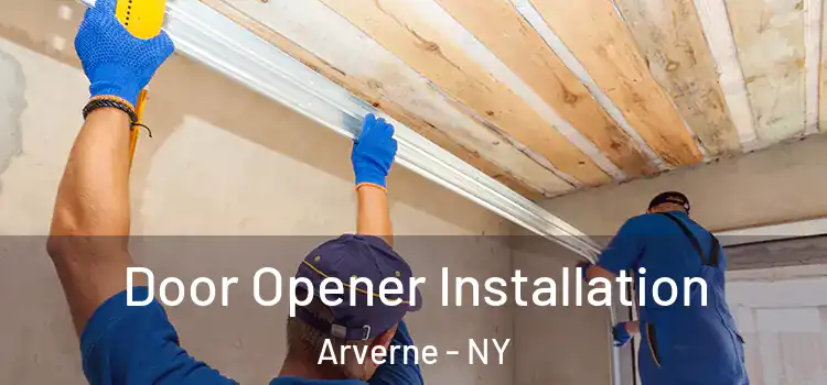  Door Opener Installation Arverne - NY
