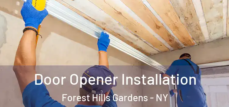  Door Opener Installation Forest Hills Gardens - NY