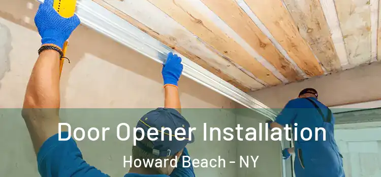Door Opener Installation Howard Beach - NY