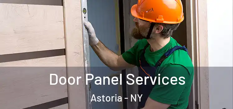  Door Panel Services Astoria - NY