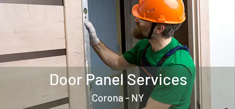 Door Panel Services Corona - NY