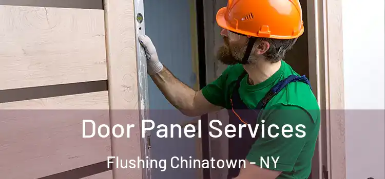  Door Panel Services Flushing Chinatown - NY