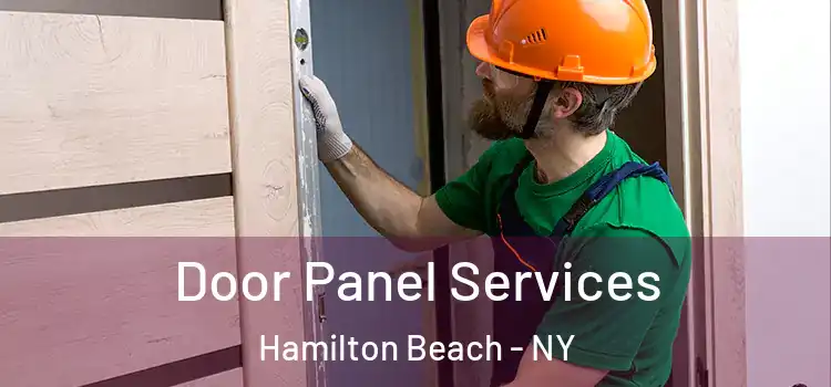 Door Panel Services Hamilton Beach - NY