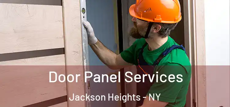 Door Panel Services Jackson Heights - NY