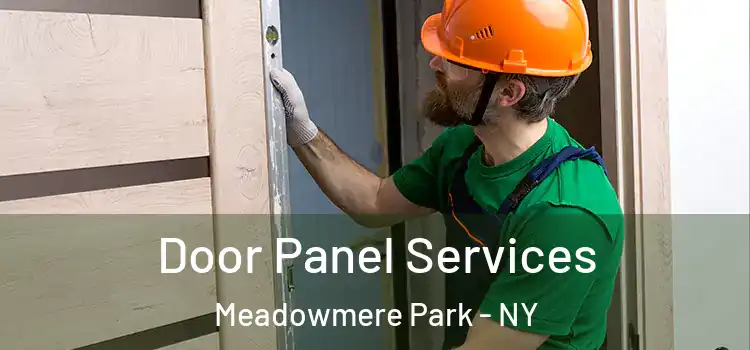 Door Panel Services Meadowmere Park - NY