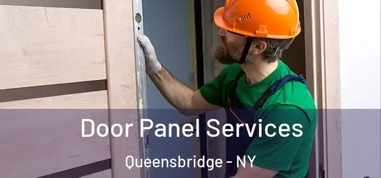 Door Panel Services Queensbridge - NY