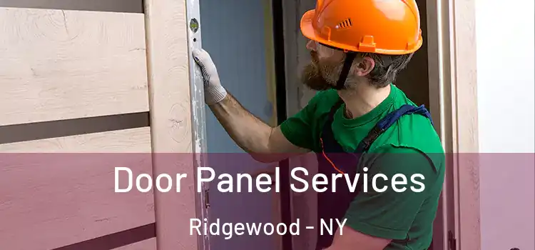 Door Panel Services Ridgewood - NY