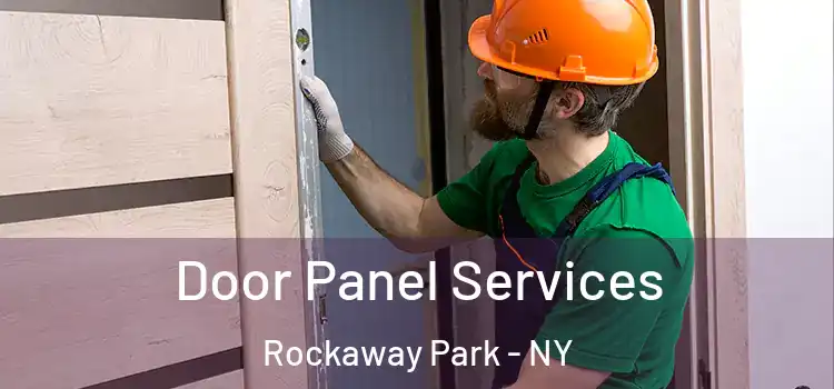 Door Panel Services Rockaway Park - NY