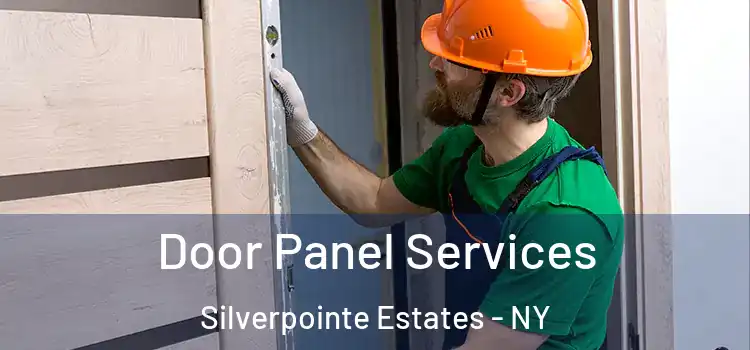 Door Panel Services Silverpointe Estates - NY