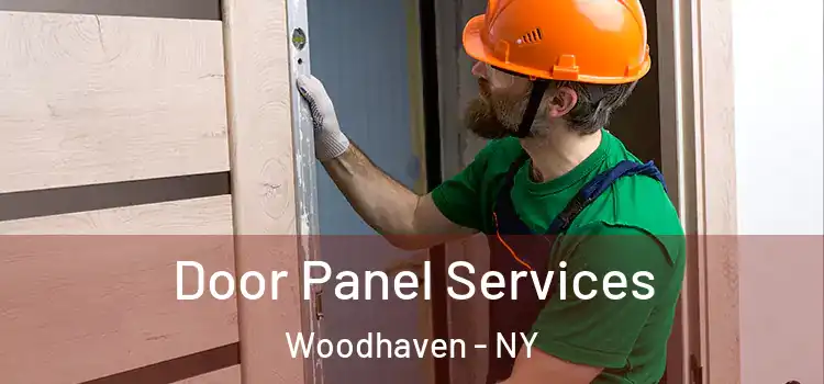  Door Panel Services Woodhaven - NY