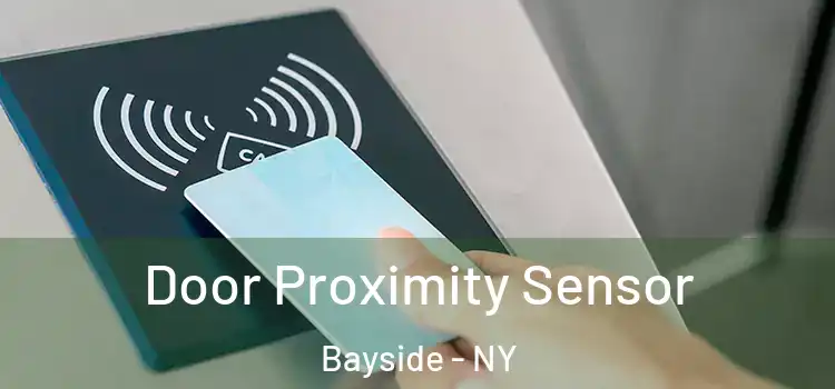  Door Proximity Sensor Bayside - NY