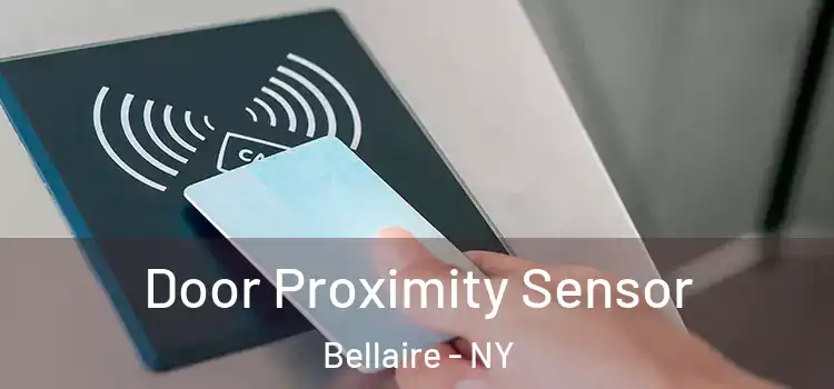 Door Proximity Sensor Bellaire - NY