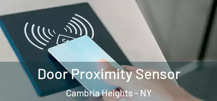 Door Proximity Sensor Cambria Heights - NY