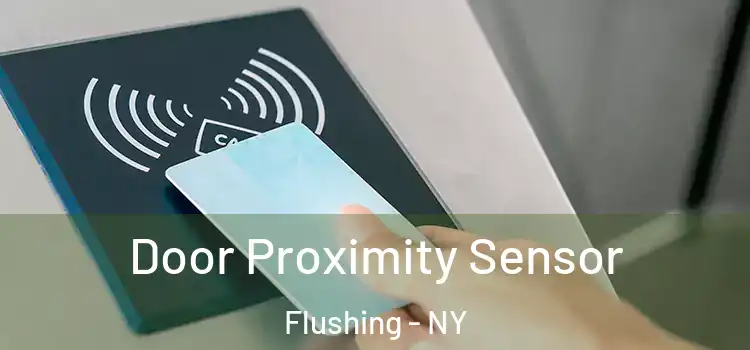 Door Proximity Sensor Flushing - NY