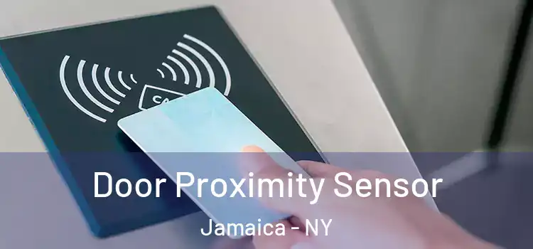 Door Proximity Sensor Jamaica - NY