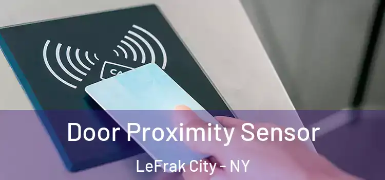 Door Proximity Sensor LeFrak City - NY