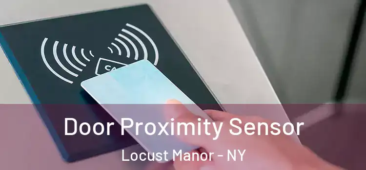  Door Proximity Sensor Locust Manor - NY