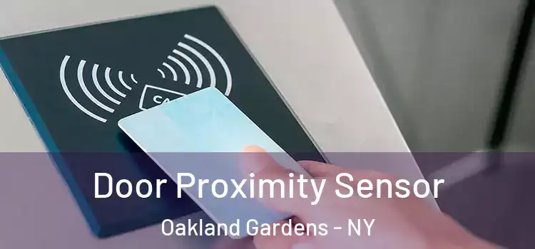  Door Proximity Sensor Oakland Gardens - NY