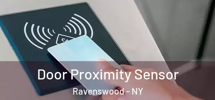 Door Proximity Sensor Ravenswood - NY