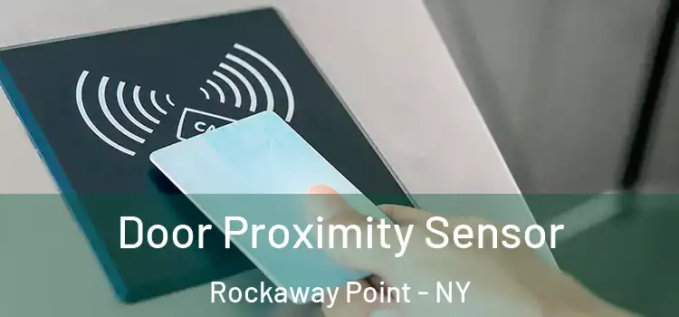 Door Proximity Sensor Rockaway Point - NY