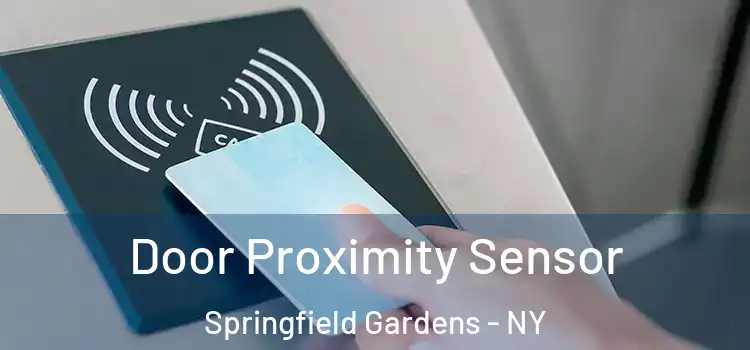  Door Proximity Sensor Springfield Gardens - NY