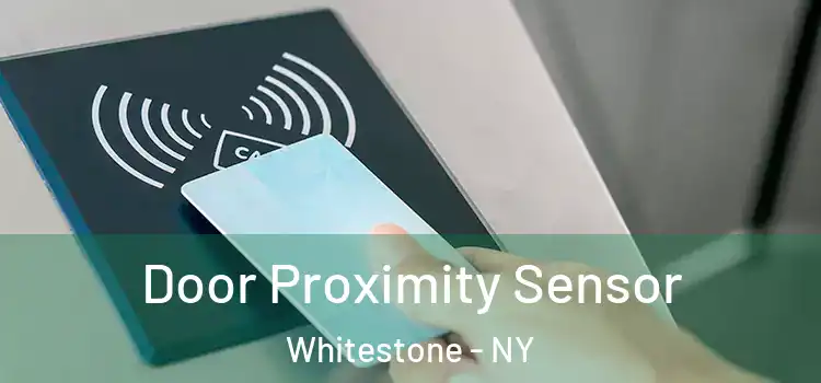 Door Proximity Sensor Whitestone - NY