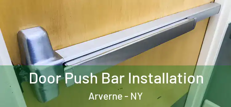 Door Push Bar Installation Arverne - NY