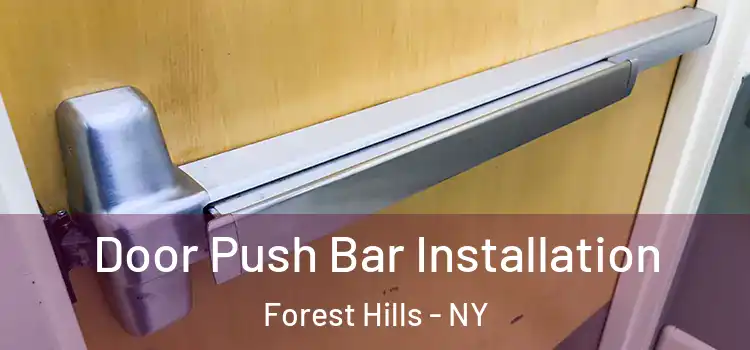 Door Push Bar Installation Forest Hills - NY