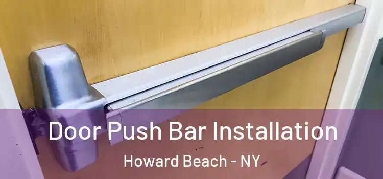 Door Push Bar Installation Howard Beach - NY