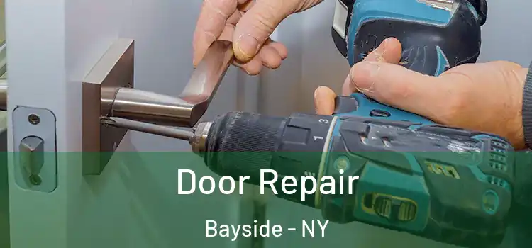 Door Repair Bayside - NY