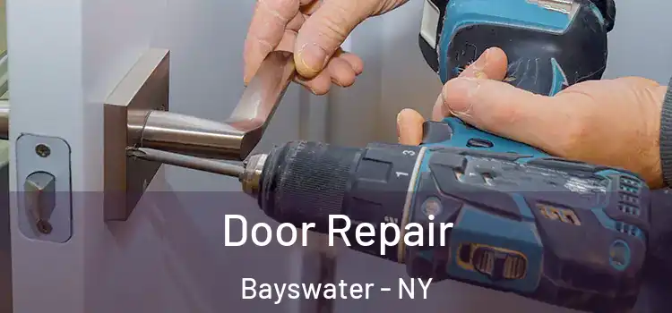 Door Repair Bayswater - NY