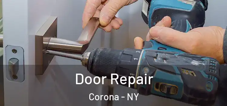  Door Repair Corona - NY