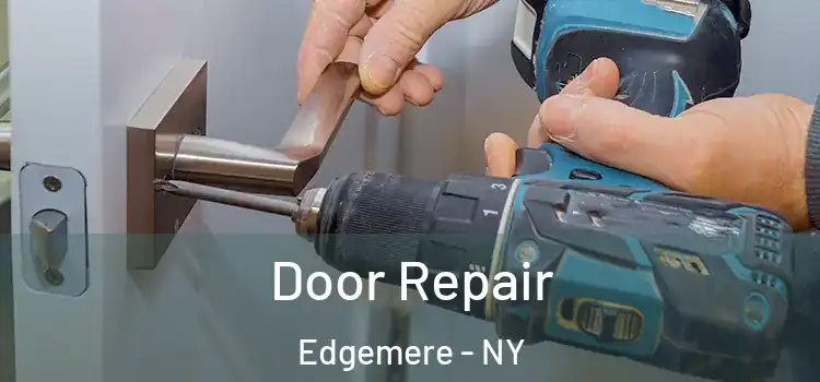 Door Repair Edgemere - NY