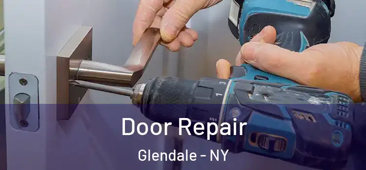 Door Repair Glendale - NY