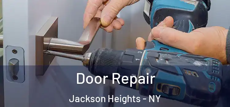 Door Repair Jackson Heights - NY