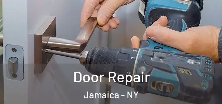Door Repair Jamaica - NY