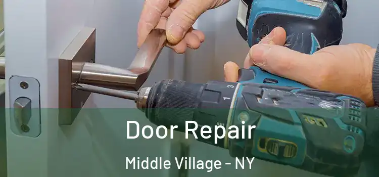 Door Repair Middle Village - NY
