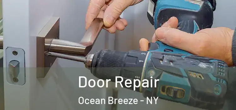  Door Repair Ocean Breeze - NY
