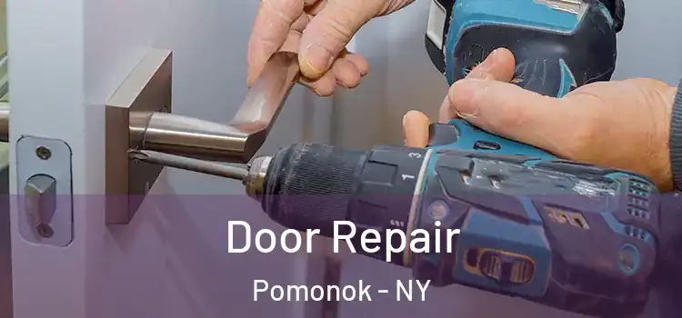 Door Repair Pomonok - NY