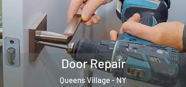 Door Repair Queens Village - NY