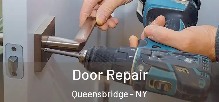 Door Repair Queensbridge - NY