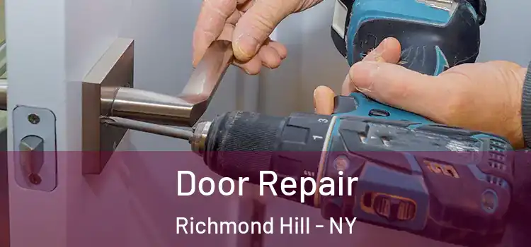 Door Repair Richmond Hill - NY