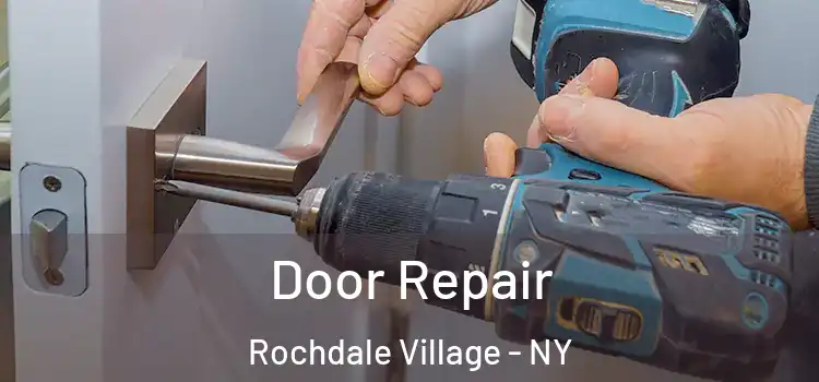 Door Repair Rochdale Village - NY