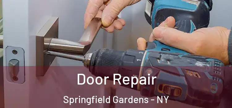  Door Repair Springfield Gardens - NY