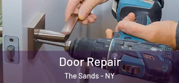 Door Repair The Sands - NY