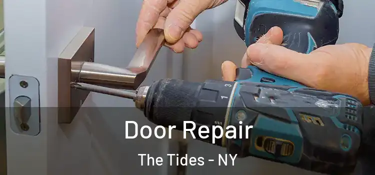 Door Repair The Tides - NY