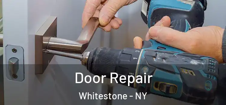 Door Repair Whitestone - NY