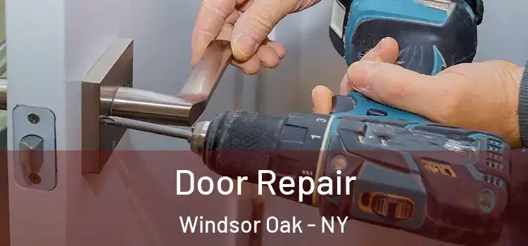  Door Repair Windsor Oak - NY