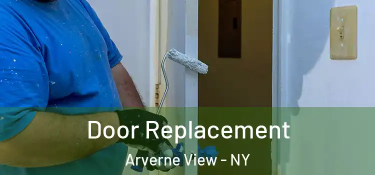 Door Replacement Arverne View - NY
